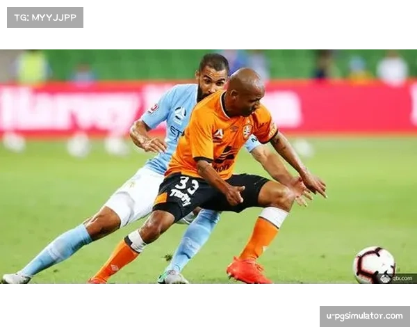 布里斯班狮吼对阵墨尔本城，半场未见进球，双方防线稳固